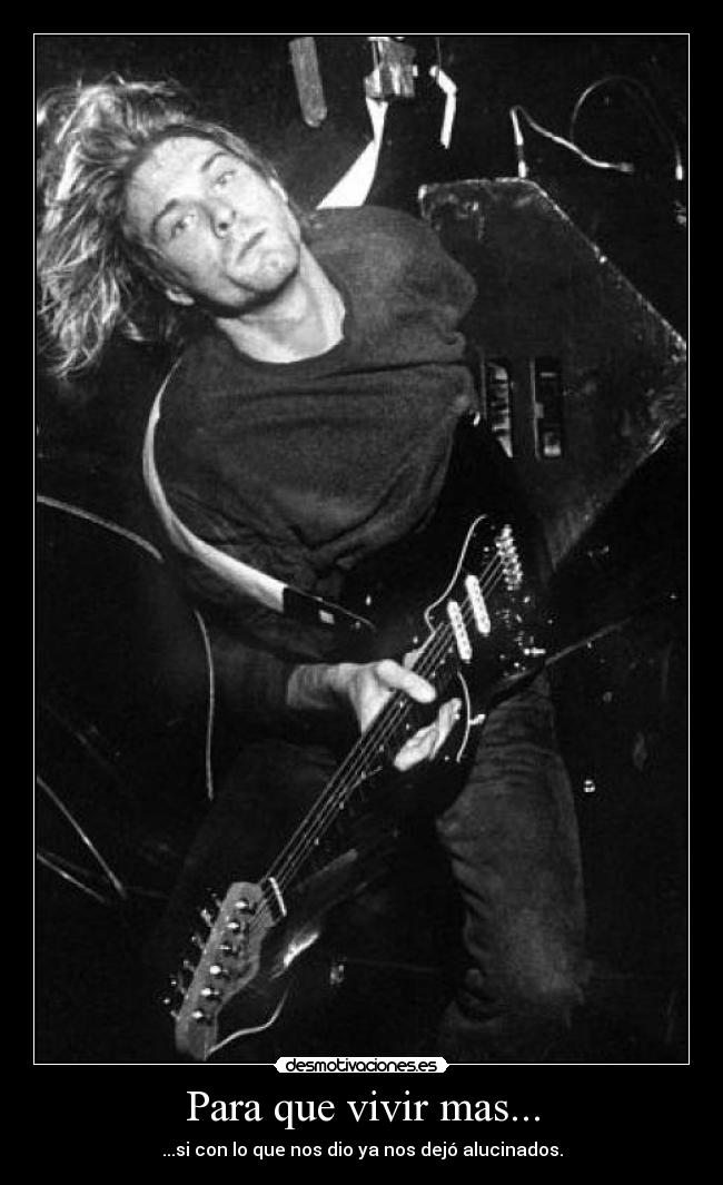 Para que vivir mas... -