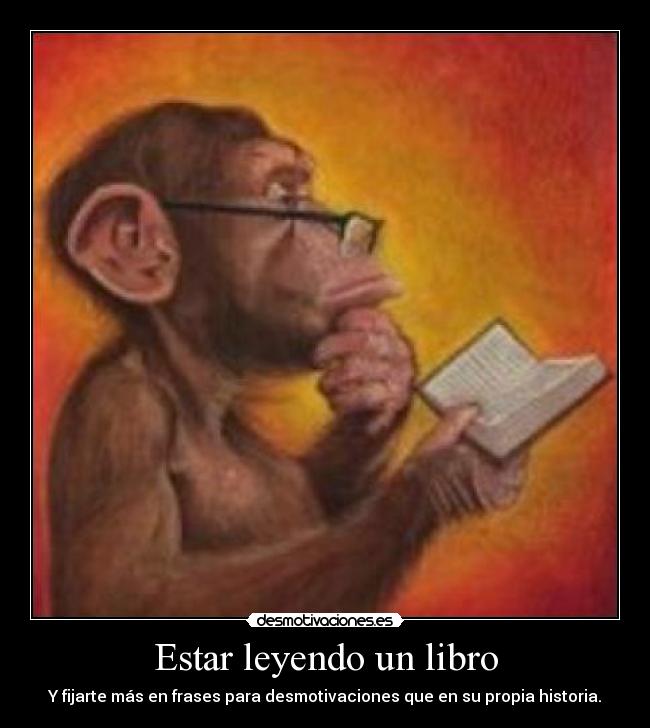 carteles desmotivaciones libro leer desmotivaciones