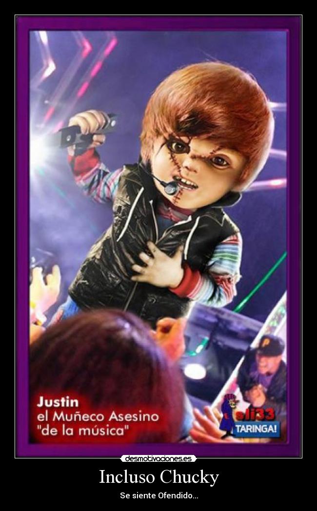 Incluso Chucky - Se siente Ofendido...