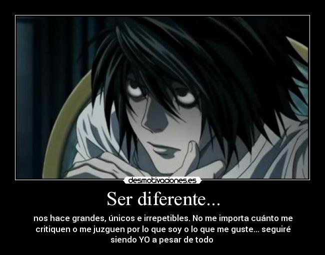 Ser diferente... - 