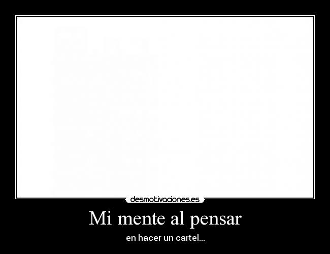 carteles pensar desmotivaciones