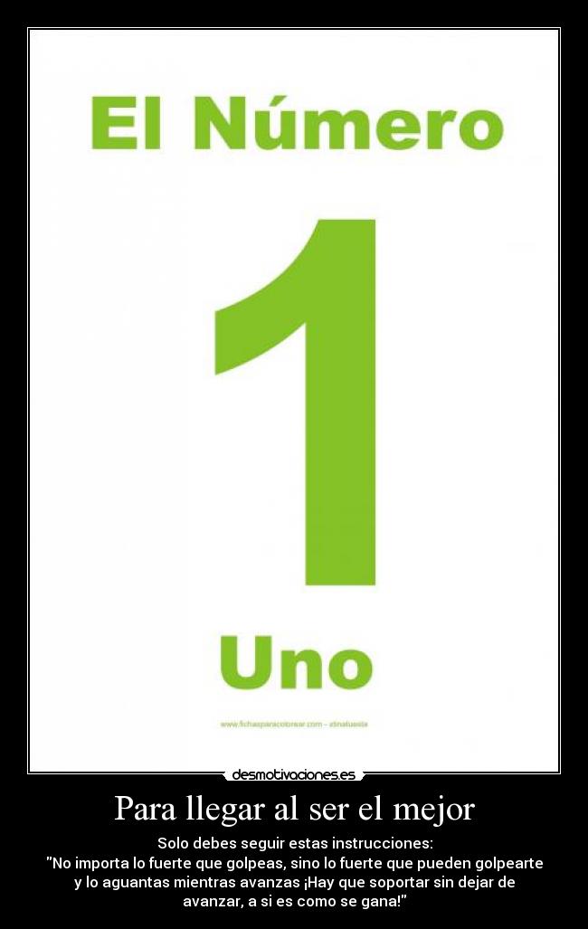 Para llegar al ser el mejor - 
