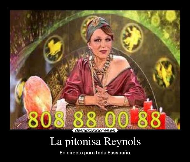 La pitonisa Reynols - En directo para toda Essspaña.