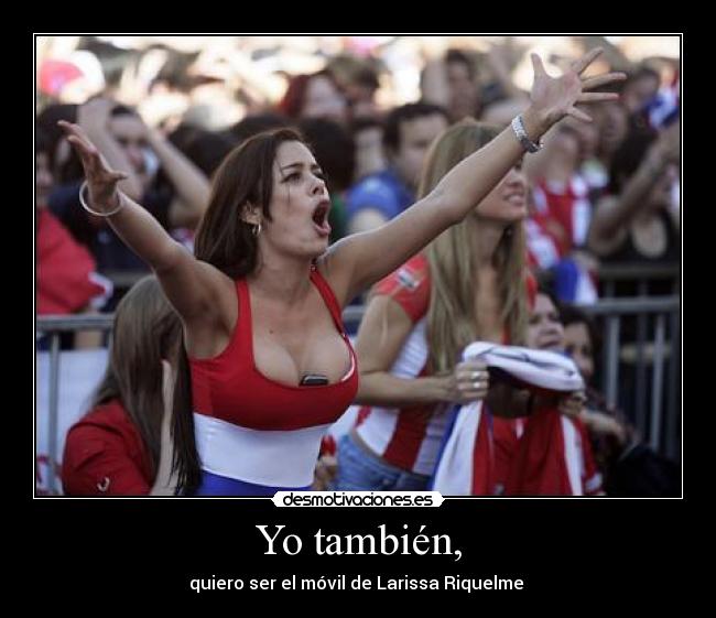 carteles larissa riquelme desmotivaciones