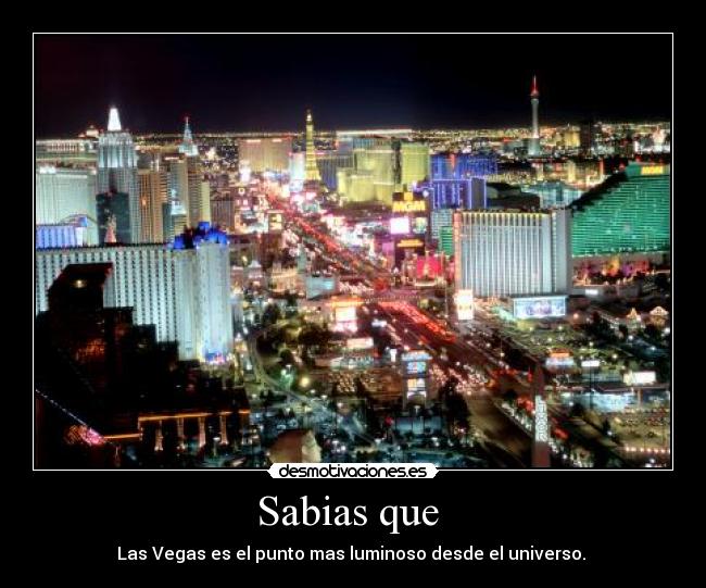 carteles las vegas sabias que punto luz universo desmotivaciones