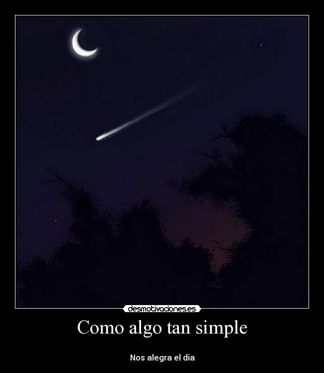 Como algo tan simple -
Nos alegra el dia