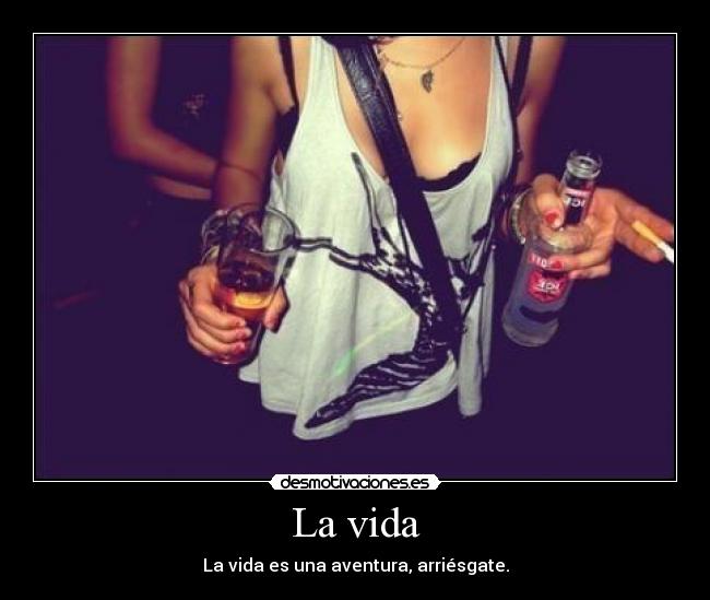 La vida -