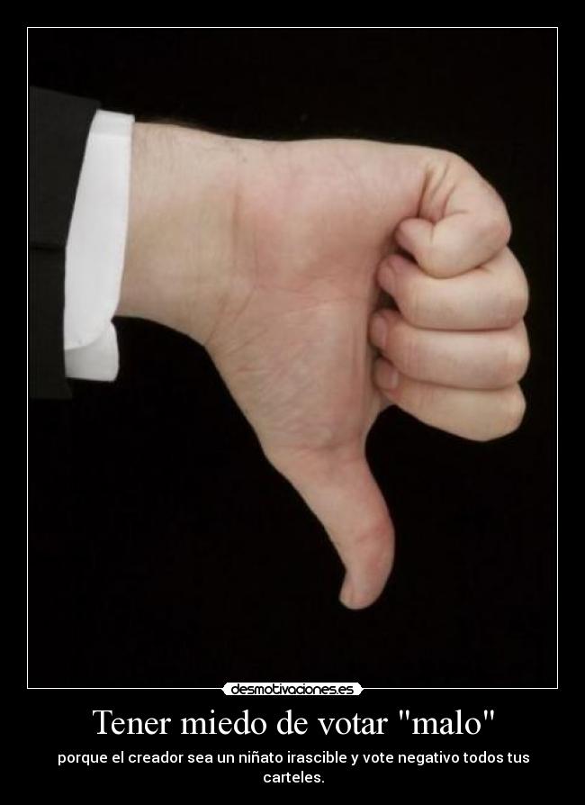 Tener miedo de votar malo - 