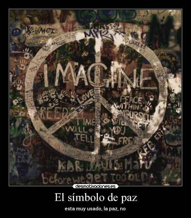 El símbolo de paz - esta muy usado, la paz, no