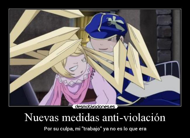 Nuevas medidas anti-violación - Por su culpa, mi trabajo ya no es lo que era