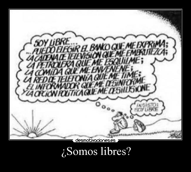 ¿Somos libres? - 