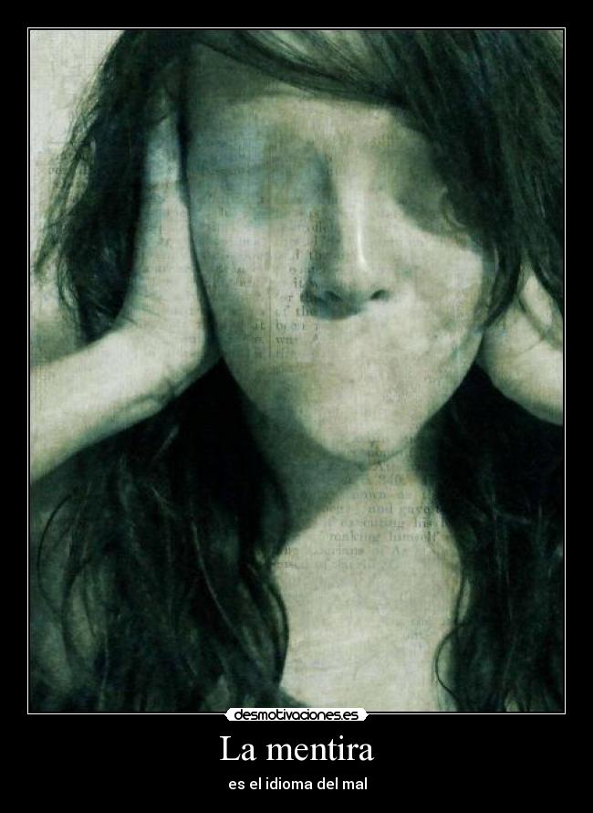 La mentira - es el idioma del mal