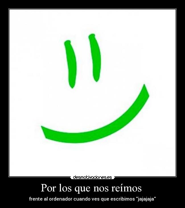 carteles risas ordenador computadora porque chat divertido desmotivaciones