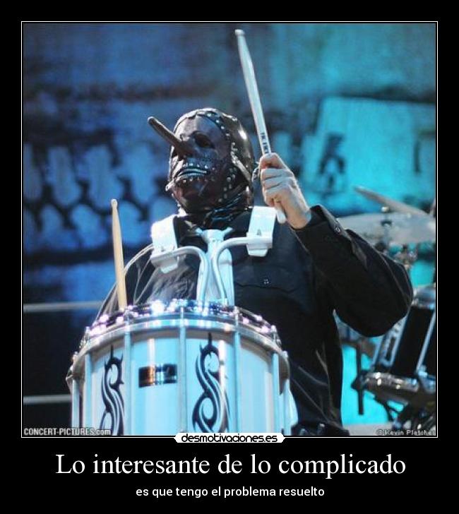 Lo interesante de lo complicado - es que tengo el problema resuelto