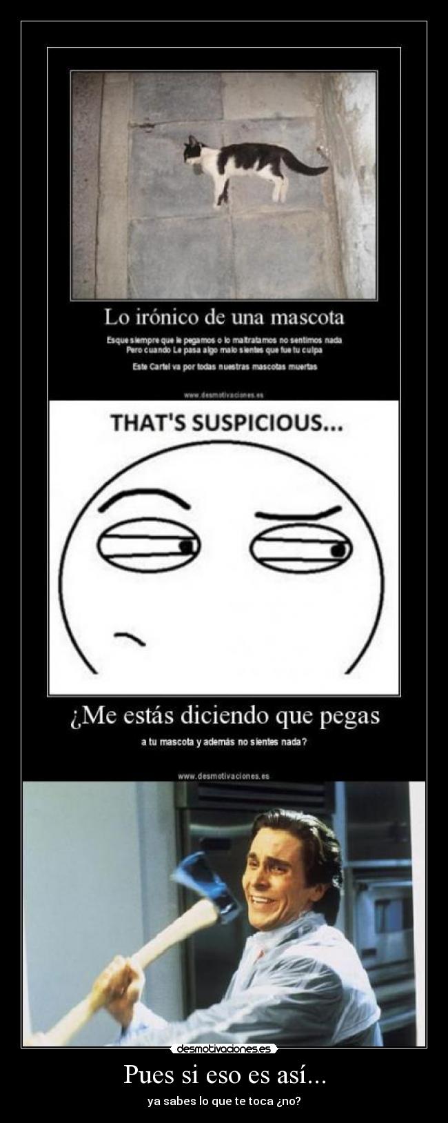 Pues si eso es así... - 