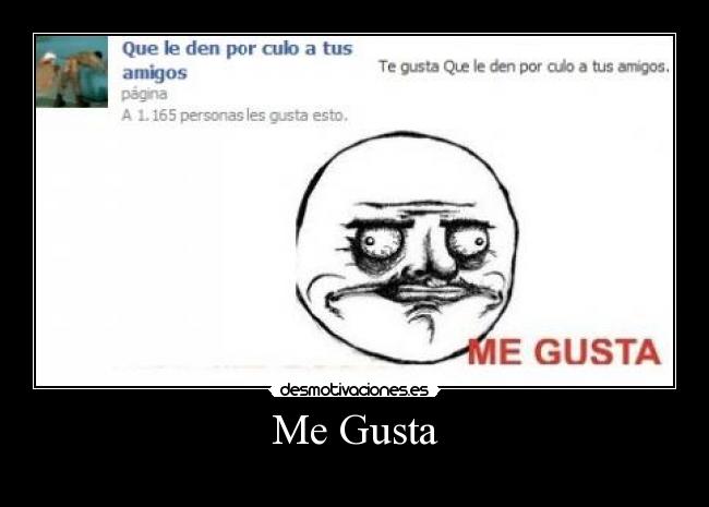 Me Gusta -