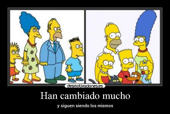 Han cambiado mucho - y siguen siendo los mismos