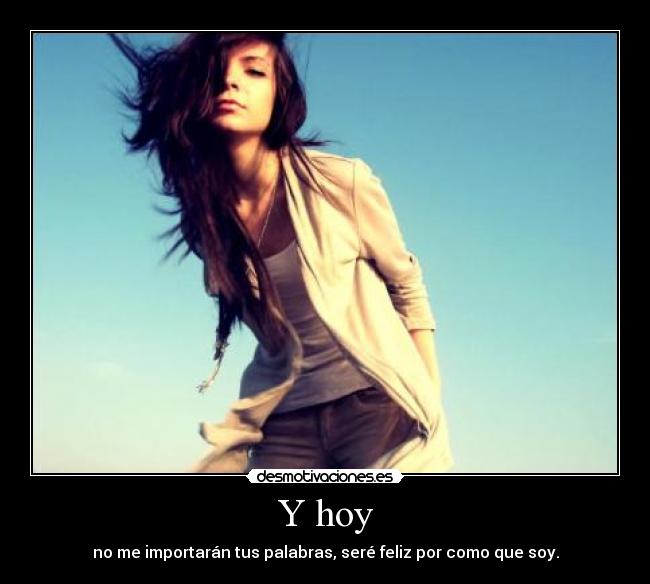 Y hoy - 