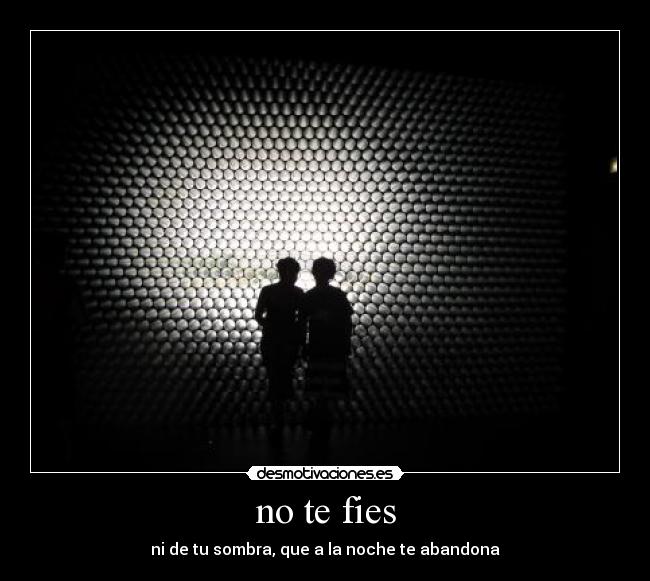 no te fies -