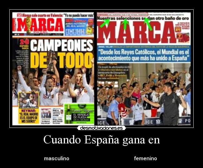 Cuando España gana en -