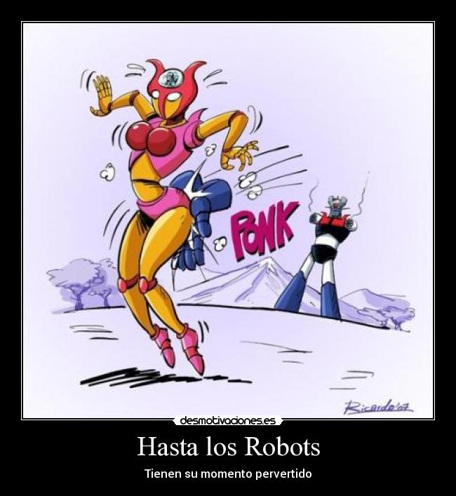 Hasta los Robots - 