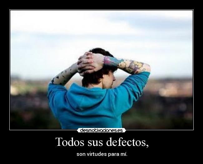 Todos sus defectos, - 