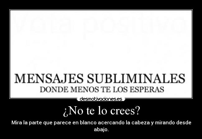 ¿No te lo crees? -