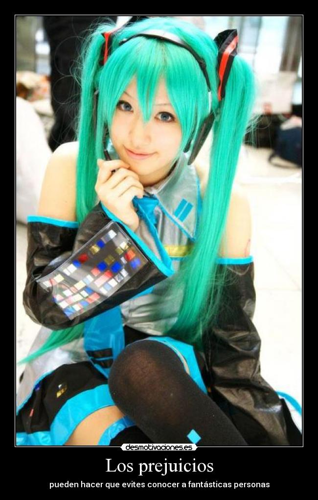 Los prejuicios - pueden hacer que evites conocer a fantásticas personas