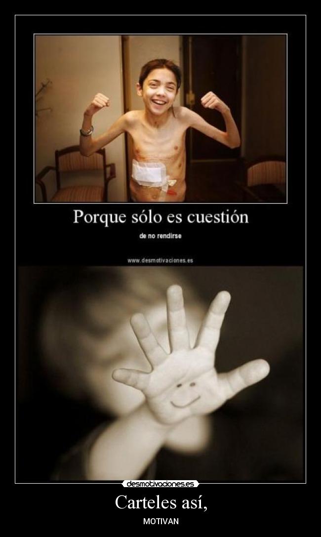 Carteles así, - MOTIVAN