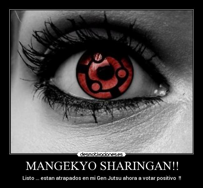 MANGEKYO SHARINGAN!! -