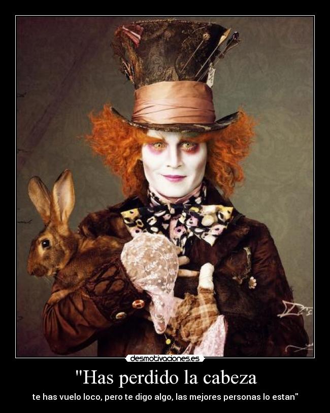 Has perdido la cabeza - 
