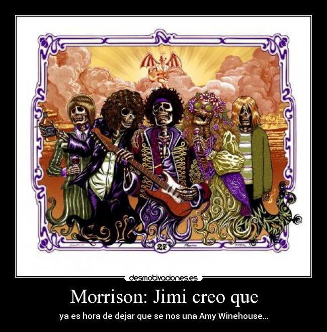 carteles brian jim morrison jimi hendrix janis joplin kurt cobain amy winehouse desmotivaciones