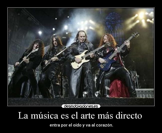 La música es el arte más directo - entra por el oído y va al corazón.