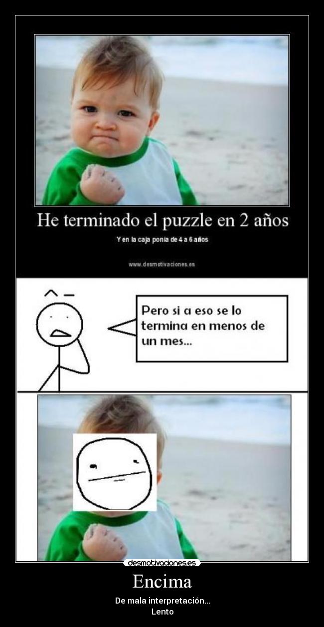 Encima - De mala interpretación...
Lento