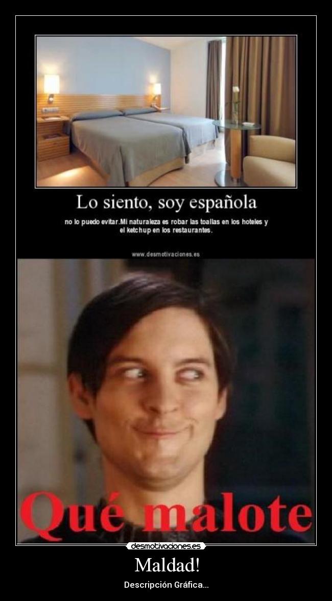 Maldad! -
