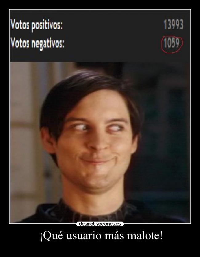 ¡Qué usuario más malote! - 