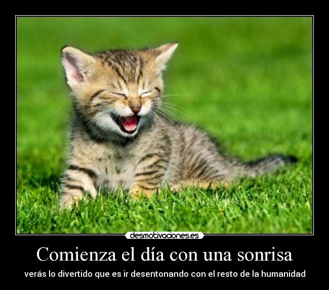 Comienza el día con una sonrisa - verás lo divertido que es ir desentonando con el resto de la humanidad