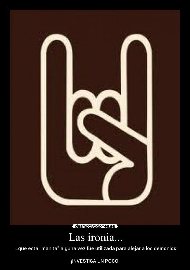 Las ironia... -