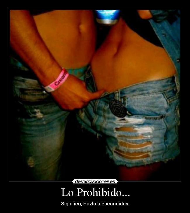 Lo Prohibido... -