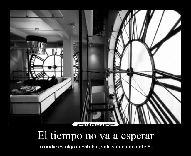 carteles tiempo esperar desmotivaciones