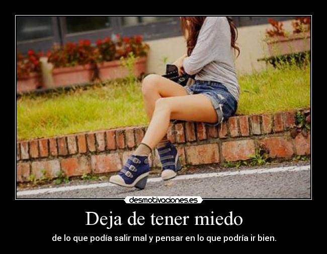 Deja de tener miedo - 