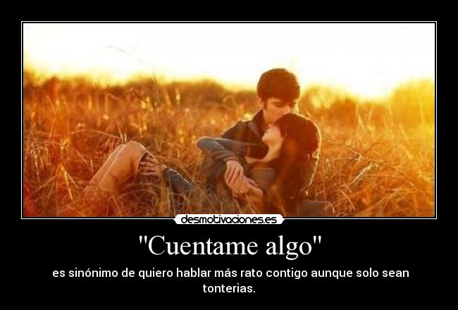 Cuentame algo -