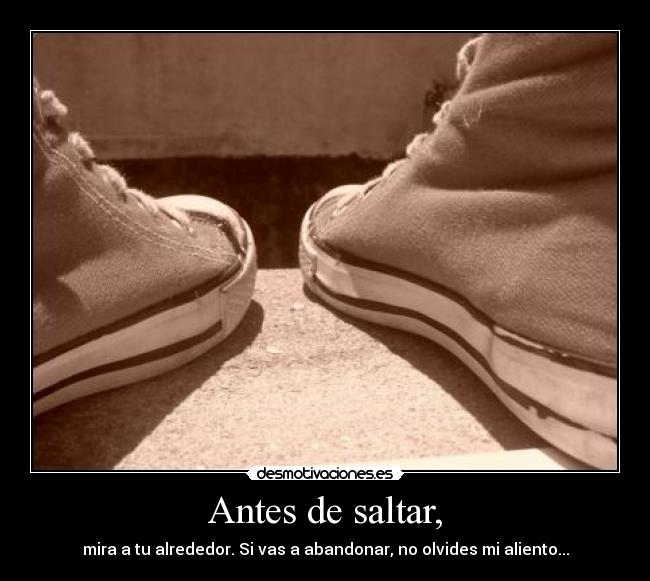 Antes de saltar, -