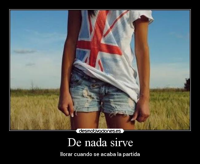 De nada sirve - 