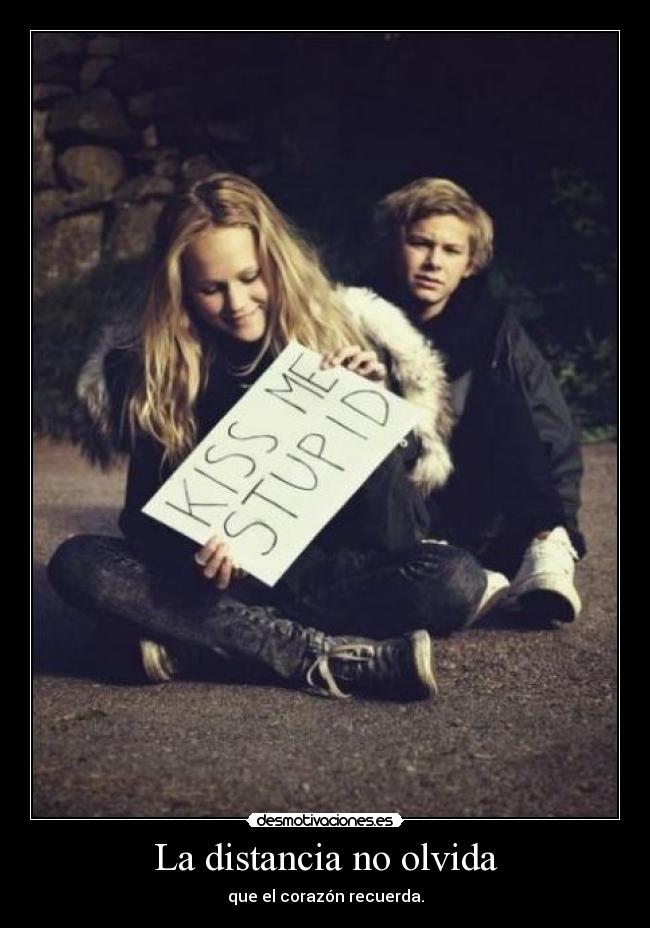 La distancia no olvida - 