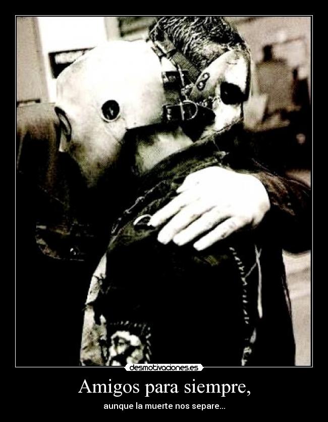 Amigos para siempre, - 