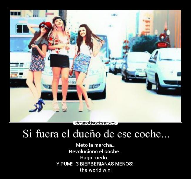 Si fuera el dueño de ese coche... - 