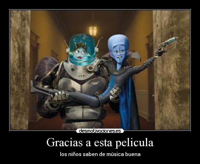 Gracias a esta pelicula -