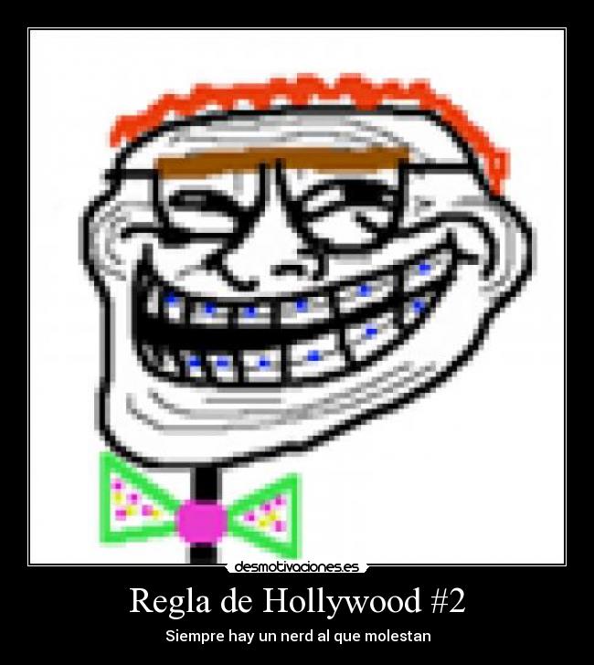 carteles nerd regla hollywood desmotivaciones