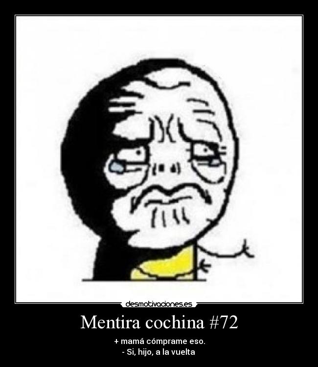 Mentira cochina #72 - 